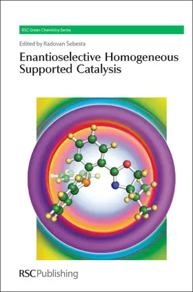 Sebesta | Enantioselective Homogeneous Supported Catalysis | E-Book | www.sack.de