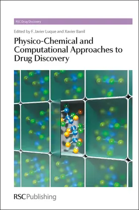 Luque / Barril | Physico-Chemical and Computational Approaches to Drug Discovery | Buch | 978-1-84973-353-3 | www.sack.de