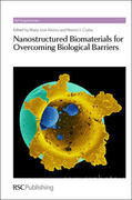 Alonso / Csaba |  Nanostructured Biomaterials for Overcoming Biological Barriers | Buch |  Sack Fachmedien