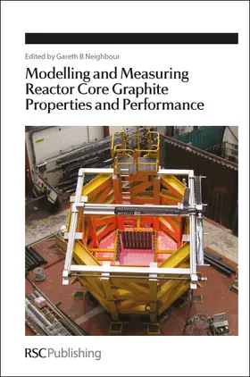 Neighbour |  Modelling and Measuring Reactor Core Graphite Properties and Performance | Buch |  Sack Fachmedien