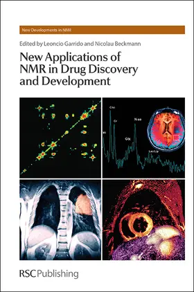 Garrido / Beckmann | New Applications of NMR in Drug Discovery and Development | Buch | 978-1-84973-444-8 | sack.de