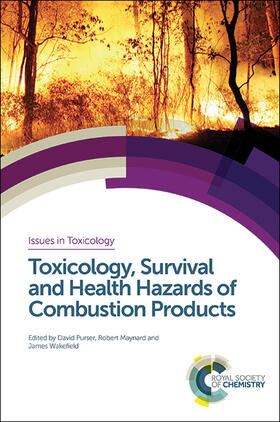 Purser / Maynard / Wakefield | Toxicology, Survival and Health Hazards of Combustion Products | Buch | 978-1-84973-569-8 | sack.de