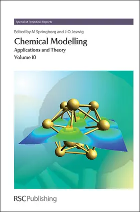 Springborg / Joswig | Chemical Modelling: Applications and Theory, Volume 10 | Buch | 978-1-84973-586-5 | sack.de