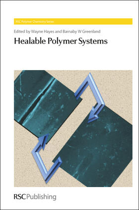 Hayes / Greenland |  Healable Polymer Systems | eBook | Sack Fachmedien