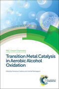Cardona / Parmeggiani |  Transition Metal Catalysis in Aerobic Alcohol Oxidation | Buch |  Sack Fachmedien