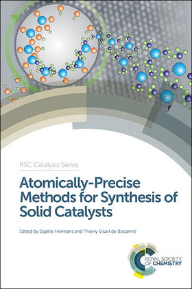 Hermans / Visart de Bocarme | Atomically-Precise Methods for Synthesis of Solid Catalysts | Buch | 978-1-84973-829-3 | sack.de