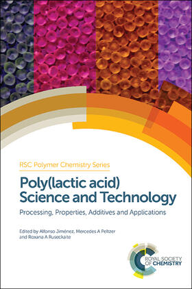 Jiménez / Peltzer / Ruseckaite |  Poly(lactic Acid) Science and Technology: Processing, Properties, Additives and Applications | Buch |  Sack Fachmedien
