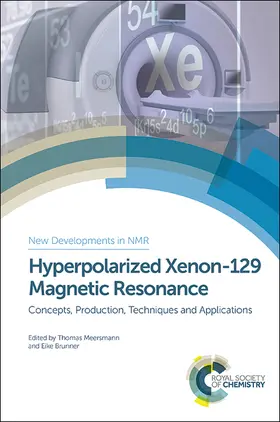 Meersmann / Brunner | Hyperpolarized Xenon-129 Magnetic Resonance | Buch | 978-1-84973-889-7 | sack.de