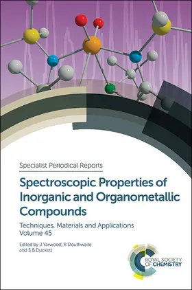 Douthwaite / Duckett / Yarwood | Spectroscopic Properties of Inorganic and Organometallic Compounds | Buch | 978-1-84973-919-1 | www.sack.de