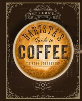 Stephenson |  The Curious Barista | Buch |  Sack Fachmedien