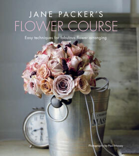 Packer |  Jane Packer's Flower Course | Buch |  Sack Fachmedien