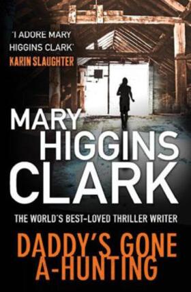 Clark |  Daddy's Gone A-Hunting | Buch |  Sack Fachmedien