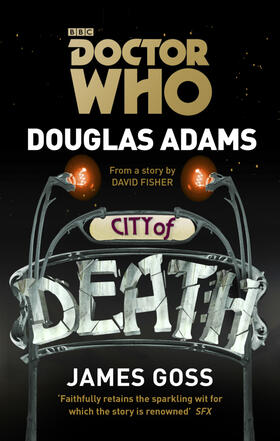 Adams / Goss |  Doctor Who: City of Death | Buch |  Sack Fachmedien