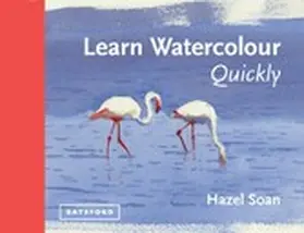 Soan |  Learn Watercolour Quickly | eBook | Sack Fachmedien
