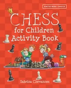 Chevannes |  Batsford Book of Chess for Children Activity Book | eBook | Sack Fachmedien
