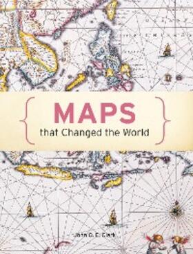 Clark |  Maps That Changed The World | eBook | Sack Fachmedien