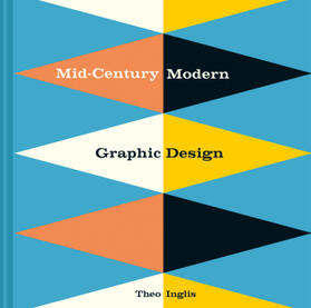 Inglis |  Mid-Century Modern Graphic Design | Buch |  Sack Fachmedien