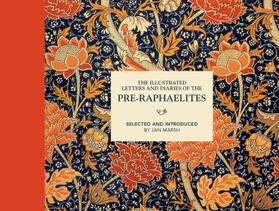 Marsh |  The Illustrated Letters and Diaries of the Pre-Raphaelites | Buch |  Sack Fachmedien