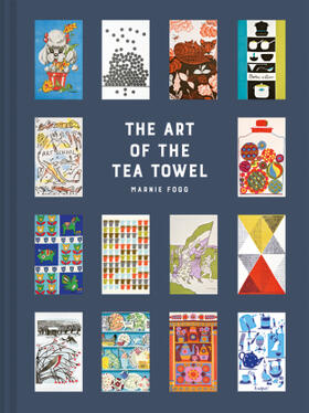 Fogg |  The Art of the Tea Towel | Buch |  Sack Fachmedien