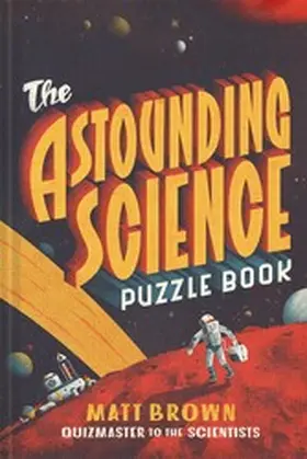 Brown |  The Astounding Science Puzzle Book | eBook | Sack Fachmedien