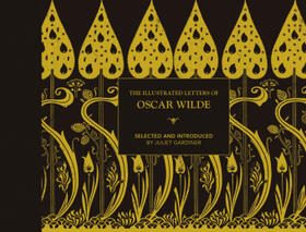 Gardiner | The Illustrated letters of Oscar Wilde | Buch | 978-1-84994-583-7 | www.sack.de