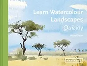 Soan |  Learn Watercolour Landscapes Quickly | eBook | Sack Fachmedien