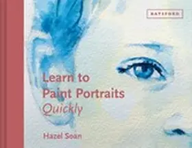 Soan |  Learn to Paint Portraits Quickly | eBook | Sack Fachmedien