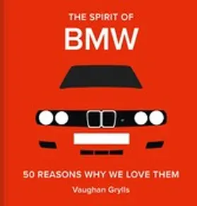 Grylls |  The Spirit of BMW | eBook | Sack Fachmedien