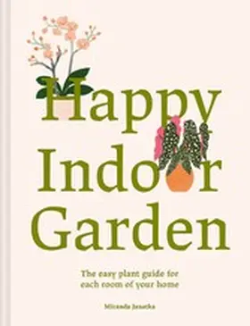 Janatka |  Happy Indoor Garden | eBook | Sack Fachmedien