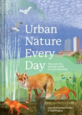 McMorland Hunter / Hughes |  Urban Nature Every Day | eBook | Sack Fachmedien