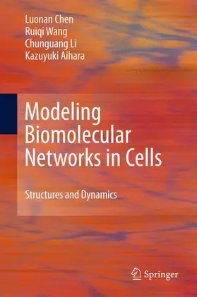 Chen / Aihara / Wang |  Modeling Biomolecular Networks in Cells | Buch |  Sack Fachmedien