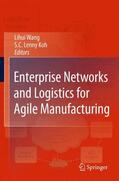 Koh / Wang |  Enterprise Networks and Logistics for Agile Manufacturing | Buch |  Sack Fachmedien