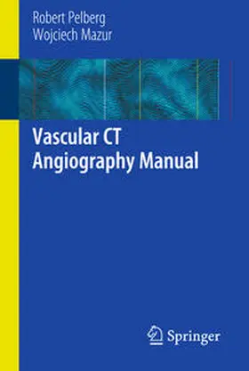 Pelberg / Mazur |  Vascular CT Angiography Manual | Buch |  Sack Fachmedien