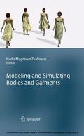 Magnenat-Thalmann |  Modeling and Simulating Bodies and Garments | eBook | Sack Fachmedien