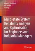 Lisnianski / Frenkel / Ding |  Multi-state System Reliability Analysis and Optimization for Engineers and Industrial Managers | eBook | Sack Fachmedien