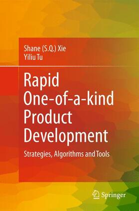 Xie / Tu | Rapid One-Of-A-Kind Product Development | Buch | 978-1-84996-340-4 | sack.de