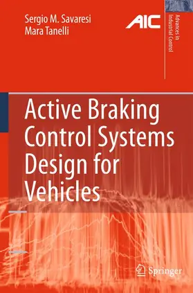 Tanelli / Savaresi |  Active Braking Control Systems Design for Vehicles | Buch |  Sack Fachmedien