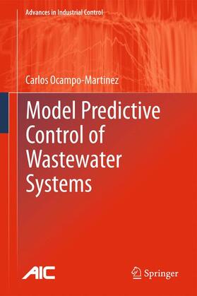 Ocampo-Martinez | Model Predictive Control of Wastewater Systems | Buch | 978-1-84996-352-7 | sack.de