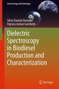 Romano / Sorichetti |  Dielectric Spectroscopy in Biodiesel Production and Characterization | Buch |  Sack Fachmedien
