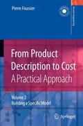 Foussier |  From Product Description to Cost: A Practical Approach | Buch |  Sack Fachmedien