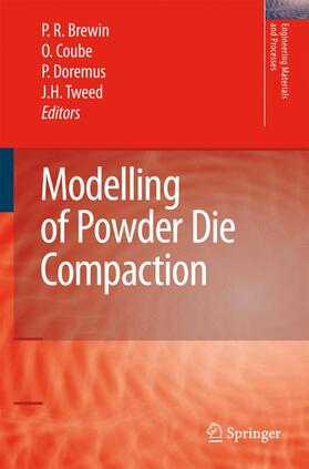 Brewin / Coube / Doremus | Modelling of Powder Die Compaction | Buch | 978-1-84996-554-5 | sack.de