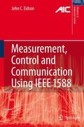 Eidson |  Measurement, Control, and Communication Using IEEE 1588 | Buch |  Sack Fachmedien