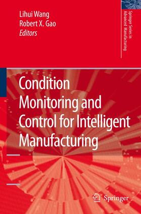 Gao / Wang |  Condition Monitoring and Control for Intelligent Manufacturing | Buch |  Sack Fachmedien
