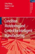 Gao / Wang |  Condition Monitoring and Control for Intelligent Manufacturing | Buch |  Sack Fachmedien