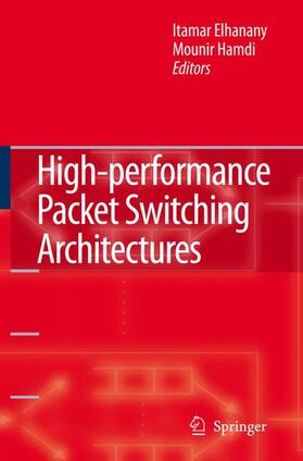 Hamdi / Elhanany | High-performance Packet Switching Architectures | Buch | 978-1-84996-570-5 | sack.de
