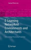 Pierre |  E-Learning Networked Environments and Architectures | Buch |  Sack Fachmedien