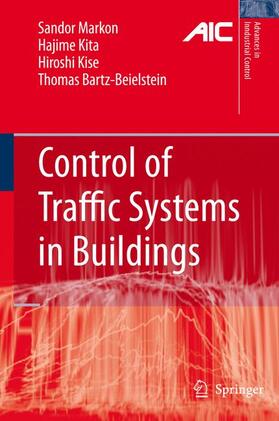 Markon / Bartz-Beielstein / Kita |  Control of Traffic Systems in Buildings | Buch |  Sack Fachmedien