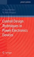 Silva-Ortigoza / Sira-Ramirez |  Control Design Techniques in Power Electronics Devices | Buch |  Sack Fachmedien