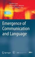 Lyon / Nehaniv / Cangelosi |  Emergence of Communication and Language | Buch |  Sack Fachmedien