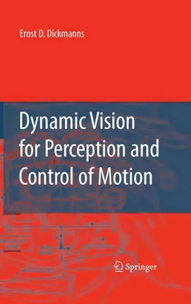 Dickmanns | Dynamic Vision for Perception and Control of Motion | Buch | 978-1-84996-633-7 | sack.de